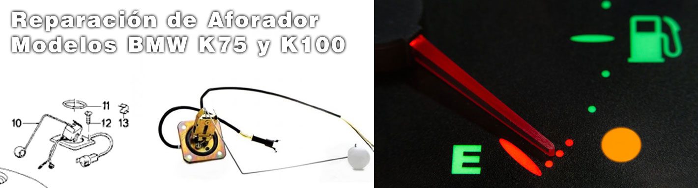 REPARACIÓN DEL AFORADOR DE GASOLINA DE LOS MODELOS BMW K75 - K100 - K1​